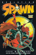 Spawn: Evolution - Gaiman, Neil, and Miller, Frank, and Moore, Alan