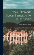 Spaziergang nach Syrakus im Jahre 1802.