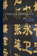 Speak Cantonese