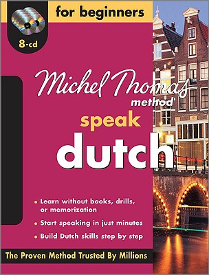 Speak Dutch for Beginners - Adkins-De Jong, Cobie, and Van Geyte, Els
