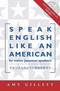 Speak English Like an American =