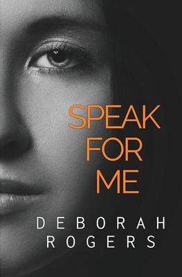 Speak for Me - Rogers, Deborah
