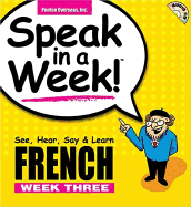 Speak in a Week! French 3