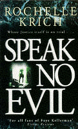 Speak No Evil - Krich, Rochelle Majer