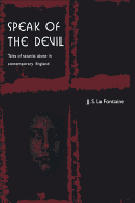 Speak of the Devil: Tales of Satanic Abuse in Comtemporary England