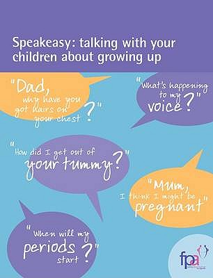 Speakeasy: Talking with Your Children About Growing Up - Family Planning Association