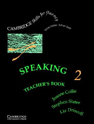 Speaking 2 Teacher's book: Intermediate - Collie, Joanne, and Slater, Stephen