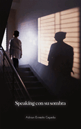 Speaking con su Sombra