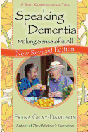 Speaking Dementia: Making Sense of It All