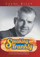 Speaking Frankly: A Southern Boy's Journey from Slaughterhouse to Creation of the World's Top Hot Dog Brand