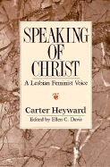 Speaking of Christ: A Lesbian Feminist Voice