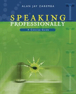 Speaking Professionally: A Concise Guide