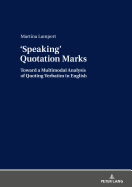 Speaking Quotation Marks: Toward a Multimodal Analysis of Quoting Verbatim in English