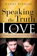 Speaking the Truth in Love