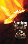 Speaking Through The Spirit