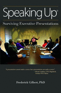 Speaking Up: Surviving Executive Presentations