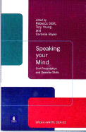 Speaking Your Mind: Oral Presentation and Seminar Skills
