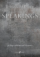 Speakings: For Large Orchestra and Electronics, Full Score