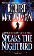 Speaks the Nightbird: Judgment of the Witch Volume I - McCammon, Robert R