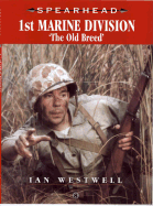 Spearhead 8: 1st Marine Division: The Old Breed
