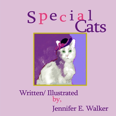 Special Cats - Walker, Jennifer