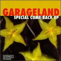 Special Come Back - Garageland