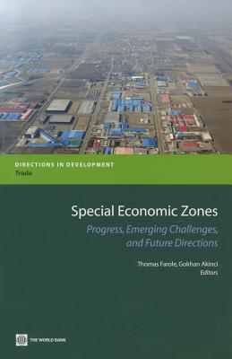 Special Economic Zones - Akinci, Gokhan, and Farole, Thomas (Editor)