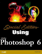 Special Edition Using Adobe Photoshop 6