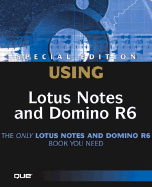 Special Edition Using Lotus Notes and Domino 6