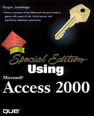 Special Edition Using Microsoft Access 2000 - Jennings, Roger