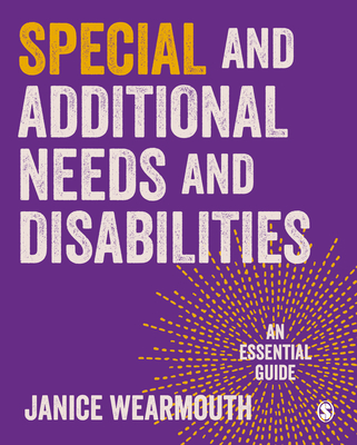 Special Educational and Additional Learning Needs: An Essential Guide - Wearmouth, Janice