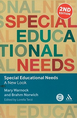 Special Educational Needs: A New Look - Warnock, Mary, and Norwich, Brahm, and Terzi, Lorella (Editor)