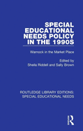 Special Educational Needs Policy in the 1990s: Warnock in the Market Place