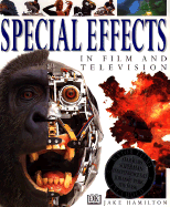 Special Effects: In Film and Television