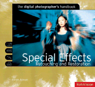 Special Effects: Retouching and Restoration - Daly, Tim