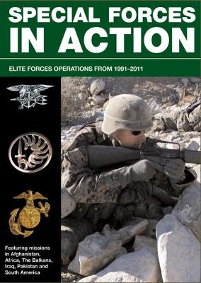 Special Forces in Action: Elite forces operations, 1991-2011 - Stilwell, Alexander