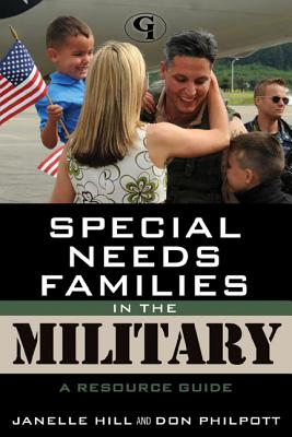 Special Needs Families in the Military: A Resource Guide - Moore, Janelle B., and Philpott, Don