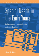 Special Needs in the Early Years: Collaboration, Communication and Coordination
