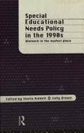 Special Needs Policy in the 1990s: Warnock in the Market Place