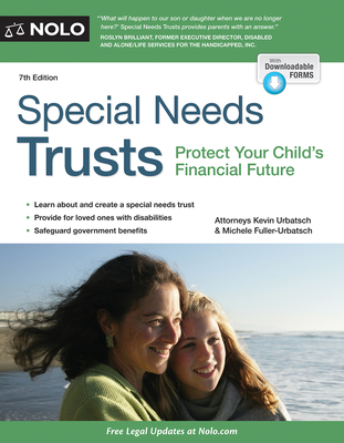 Special Needs Trusts: Protect Your Child's Financial Future - Urbatsch, Kevin, Attorney, and Fuller-Urbatch, Michele, Attorney