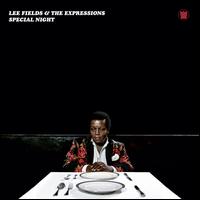 Special Night - Lee Fields & the Expressions