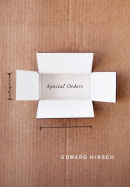 Special Orders: Poems - Hirsch, Edward