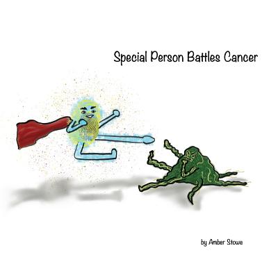 Special Person Battles Cancer - Stowe, Amber