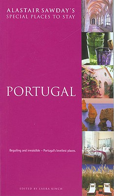 Special Places to Stay Portugal - Kinch, Laura (Editor)