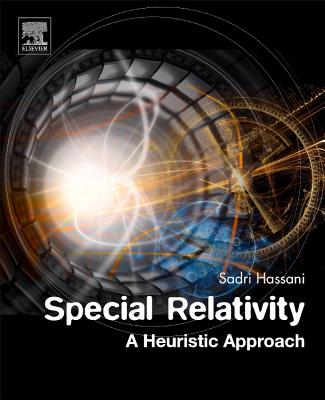 Special Relativity: A Heuristic Approach - Hassani, Sadri