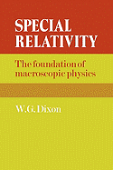 Special Relativity: The Foundation of Macroscopic Physics