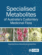 Specialised Metabolites of Australia's Customary Medicinal Flora