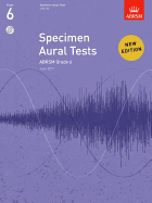 Specimen Aural Tests, Grade 6, with CD: From 2011