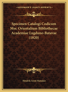 Specimen Catalogi Codicum Mss. Orientalium Bibliothecae Academiae Lugduno-Batavae (1820)