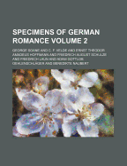 Specimens of German Romance Volume 2